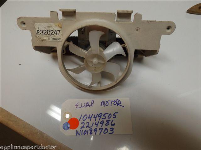 REFRIGERATOR 10449505 2214986 W10189703 EVAPORATOR MOTOR W/BLADE & HOUSING USED REFRIGERATOR 10449505 2214986 W10189703 EVAPORATOR MOTOR W/BLADE & HOUSING USED